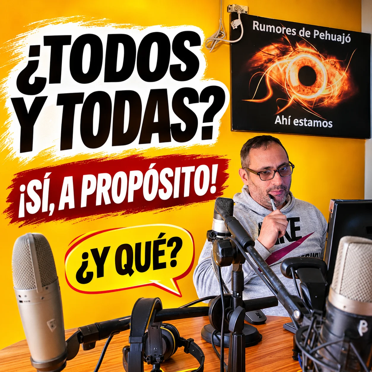 ¿Todos y todas_ ¡Sí, a propósito!