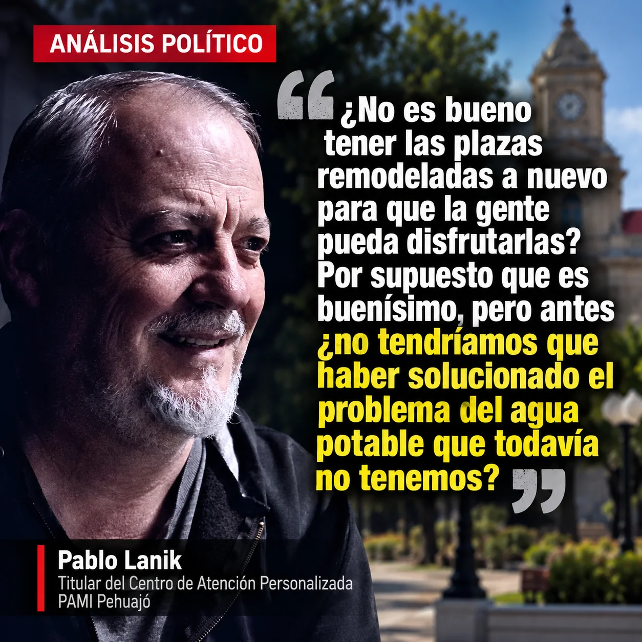 Análisis político sobre plazas y agua potable